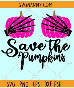 Save the pumpkins svg, Skeleton hands svg, Breast Cancer Svg, Pink Ribbon Svg