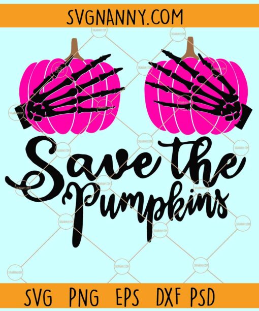 Save the pumpkins svg, Skeleton hands svg, Breast Cancer Svg, Pink Ribbon Svg
