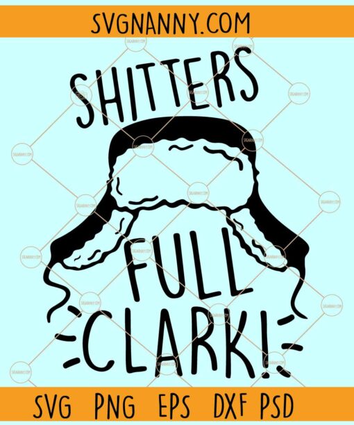 Shitters Full Clark svg, Funny Christmas svg, Christmas svg file, Christmas png, Merry Christmas svg