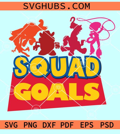 Squad goal Toy Story SVG, toy story svg, Buzz woody svg, Time Squad Svg