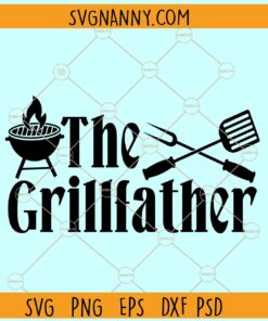 The Grillfather Svg, The Grill Father Svg, Fathers Day svg, Grill Master svg, Dad Svg