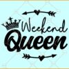 Weekend queen SVG, Arrows svg, Girly svg, weekend trip svg, girls trip svg, girls vacation svg