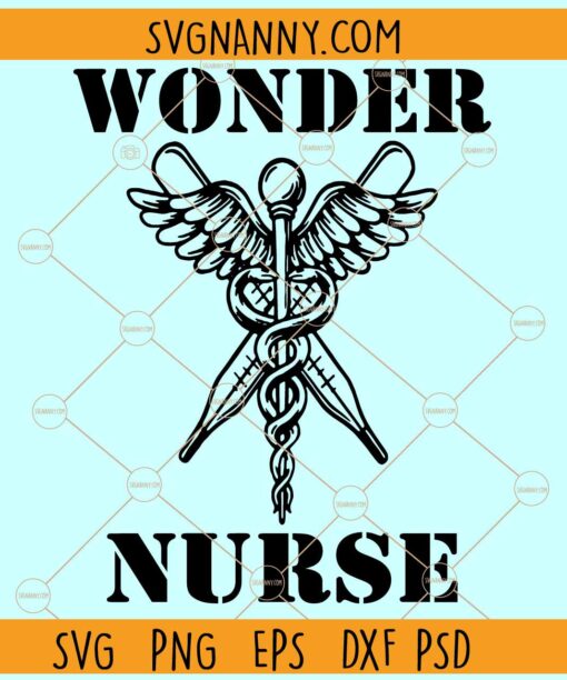 Wonder nurse Caduceus Svg, Medical Symbol SVG, Caduceus Svg, MD Sv