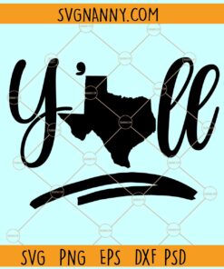 Y'all Texas map svg, Texas svg, Texas Y'all svg, Texas Outline SVG Files