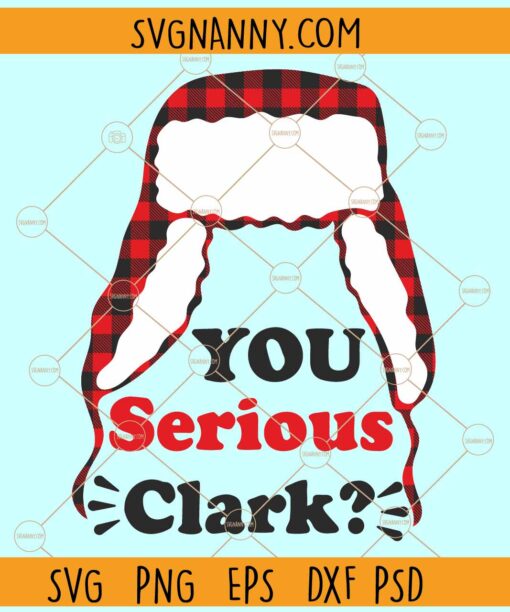 You serious clark svg, Funny Christmas svg, Christmas sign svg, Christmas svg file, Christmas png