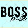 Boss babe svg, business woman svg,, Boss Lady SVG, Girl Boss svg, Strong Woman SVG