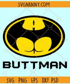 Buttman SVG, Buttman Funny Svg, Batman Svg, Batman Logo Svg, Buttman Logo Svg