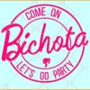Come on Bichota Lets Go party SVG, Karol G Bichota Barbie SVG