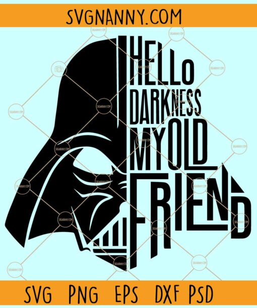 Darth Vader Hello darkness SVG, Darth Vader Sign SVG, Darth Vader Silhouette SVG