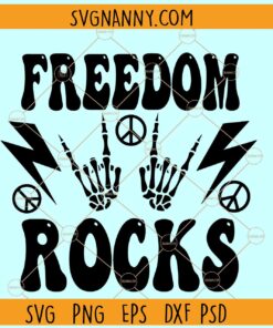 Freedom Rocks SVG, 4th of July SVG, skeleton hands SVG