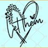 Let Them Mental Health SVG, Leopard Heart svg, Mental Health Awareness svg