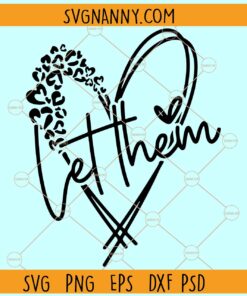 Let Them Mental Health SVG, Leopard Heart svg, Mental Health Awareness svg