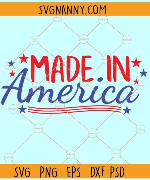 Made in America SVG, Made In The USA SVG, USA Patriotic Svg, USA Flag svg