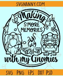 Making Smore memories with my gnomies SVG, Gnome SVG, Camping SVG