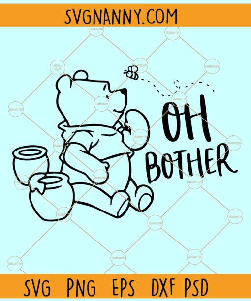 Oh Bother Winnie SVG, Disney Bear svg, Disney logo svg, Winnie the pooh Svg