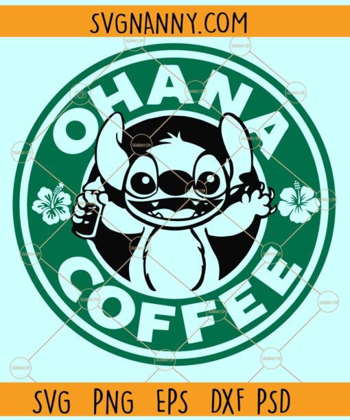 Ohana coffee SVG, Lilo and Stitch SVG, Ohana means family svg, Stitch SVG