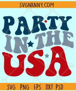 Party in the USA retro SVG, Wavy Letters svg, July 4th Svg, Fourth Of July svg