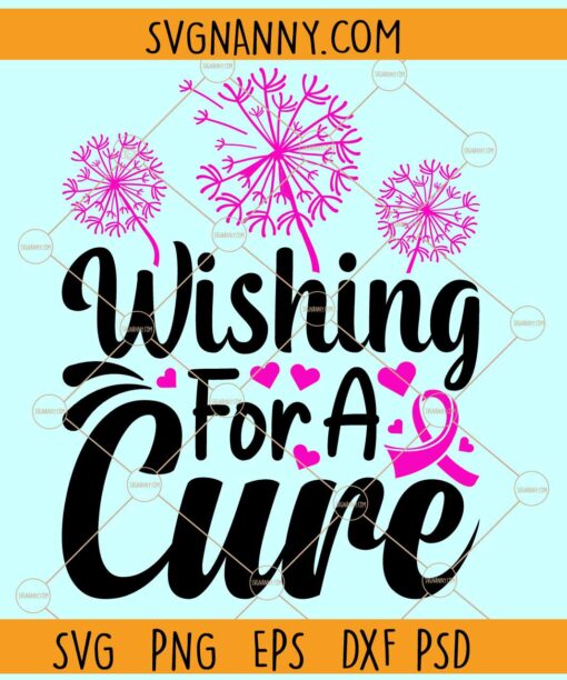 Wishing for a cure dandelion SVG, cancer awareness svg