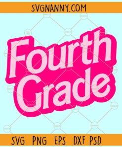4th Grade Barbie SVG, Fourth Grade Barbie SVG, Barbie Font SVG