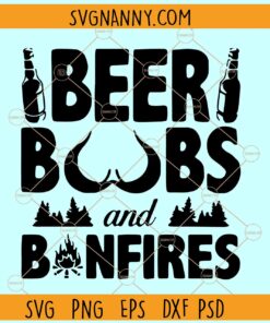 Beer Boobs and Bonfires SVG, Camping svg, funny camping svg