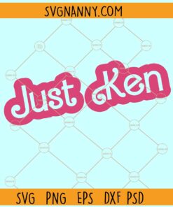 Just Ken SVG, Barbie Ken SVG, Ken Barbie SVG, Barbie SVG File, Barbie Clipart SVG