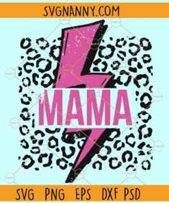 Mama Lightning Leopard print SVG, Rock and Roll Mama Svg, Rocker Mom Svg