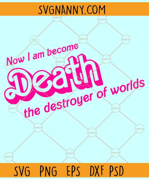 Now I Am Become Death The Destroyer Of Worlds SVG, Pinkheimer SVG, Barbenheimer SVG