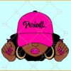 Periodt Woman Cap SVG, Afro Woman svg, Melanin svg, Black History svg