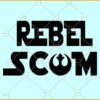 Rebel Scum SVG, Star Wars Rebel Scum, Star Wars SVG, Storm Trooper SVG