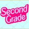 Second Grade Barbie SVG, Barbie Teacher SVG, Teacher Life SVG