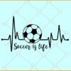 Soccer is Life SVG, Soccer EKG, Soccer Lover SVG, Soccer Heartbeat line SVG