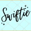 Swiftie SVG, Taylor Swift SVG, Swiftie Merch SVG, Taylor Swift fan SVG