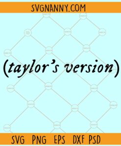 Taylor’s Version SVG, Taylor Swift SVG, Taylor Swift Merch SVG