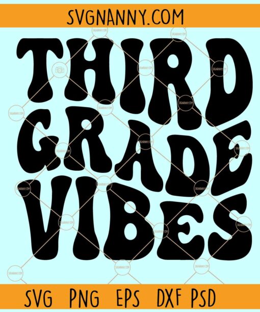 Third Grade Vibes SVG, Third Grade SVG, 3rd Grade SVG, Third Grade Teacher SVG