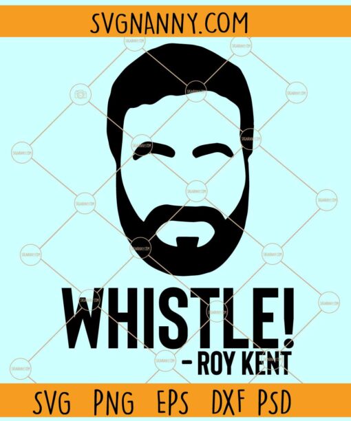 Whistle Roy Kent SVG, Roy Kent Soccer SVG, Afc Richmond Whistle Shirt SVG