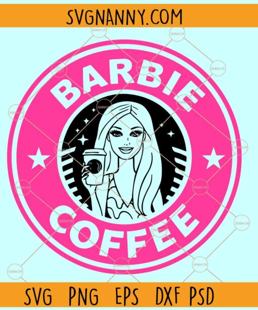 Barbie Starbucks Coffee SVG, Barbie Coffee SVG, Pink coffee doll SVG