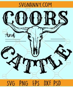 Coors and Cattle SVG, Rodeo Western SVG, Cow Skull SVG, Western cowboy SVG