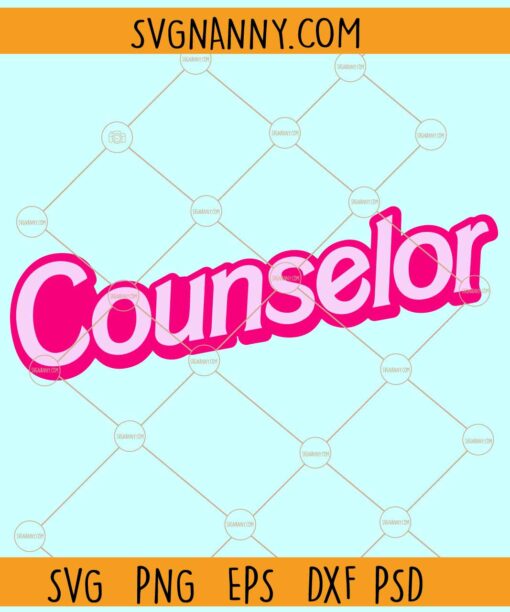 Counselor Barbie SVG, Babe Counselor SVG, Girly SVG, Pink Barbie SVG