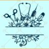 Floral Nurse split monogram SVG, Nurse split Monogram SVG, Nursing Floral frame Svg