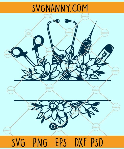 Floral Nurse split monogram SVG, Nurse split Monogram SVG, Nursing Floral frame Svg