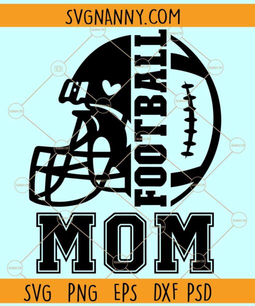 Football mom helmet SVG, Football Mama Svg, Football Mom SVG