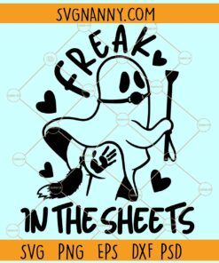 Freak in the sheets  ghost SVG, Ghost with Butt sticking out SVG, Funny Spooky Vibes Svg