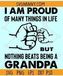 I am proud of many things grandpa svg, Grandpa Svg, Gift For Grandpa Shirt Svg