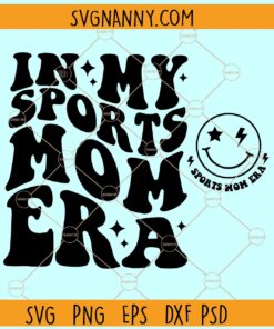 In My Sports Mom Era SVG, Wavy Letters SVG, Mom Era SVG