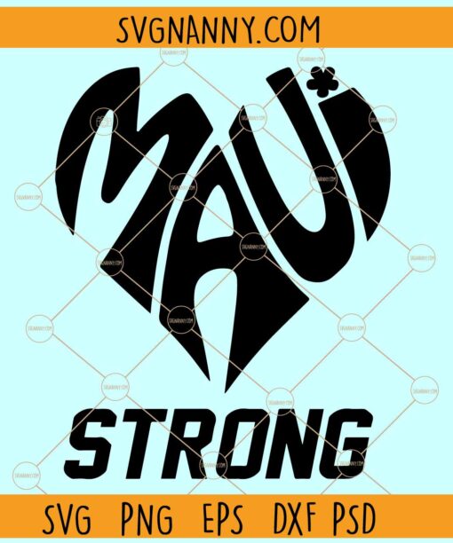 Maui Strong SVG, Hawaii Maui Strong SVG, Pray for Maui SVG