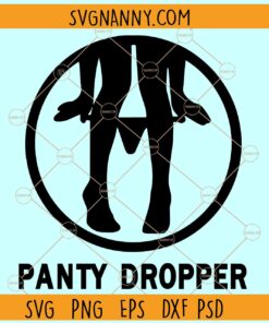 Panty dropper SVG, Funny SVG, Offensive SVG, Funny SVG