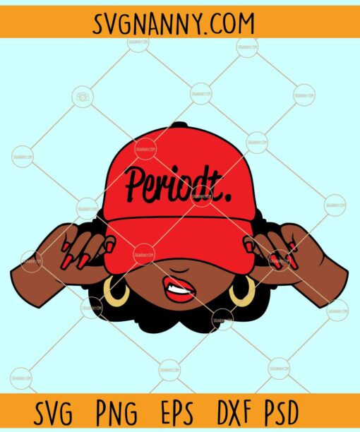 Periodt Woman Smirk Cap SVG file, smirk svg, African American svg, black woman svg