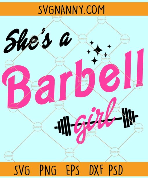 She's a Barbell Girl SVG, Funny Barbie Gym SVG, Bodybuilder Girl Barbie SVG
