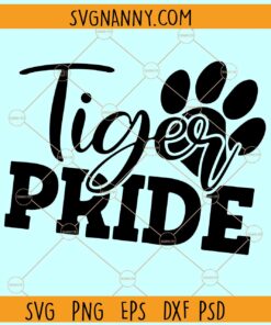 Tiger pride SVG, Tiger Paw SVG, Tigers SVG, School Team Pride Mascot SVG