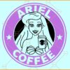Ariel coffee SVG, Ariel Starbucks SVG, The Little Mermaid SVG